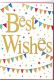The congratulations card feels like a snapshot of festivity, as cheerful as bunting strung along a street party near Dartford's Central Park. In the foreground, the phrase Best Wishes is written in bold gold script, the letters flowing and slightly raised, catching the light with a gentle glittering effect. The gold shines warmly against the bright white card, giving the sentiment a sense of importance and tenderness, as though each word has been carefully crafted for the recipient. Above and below this central message, rows of colourful bunting sweep across in soft arcs, cradling the words in a frame of colour. Each tiny triangular pennant is a different vibrant shade-ruby red, sapphire blue, fresh green, sunshine yellow, pastel pink-some with delicate stripes or spots that provide subtle texture and variety. Sprinkled throughout the design are small star motifs and scattered confetti dots in complementary tones, suggesting the movement of confetti as it drifts through the air after a round of applause. The composition remains airy and clean, with plenty of white space that allows the gold lettering and bunting to stand out clearly. The overall impression is joyful, encouraging, and inclusive, making this card suitable for a wide range of celebrations: from exam results and first jobs to engagements or new beginnings in Dartford. It's easy to imagine this card tucked among fresh stems in a hand-tied bouquet from Florist Dartford, its shimmering message and playful decorations adding a heartfelt, personal touch to any congratulatory flower delivery across the DA1 area.